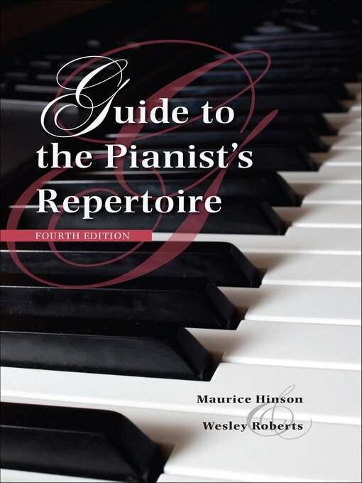 Title details for Guide to the Pianist's Repertoire by Maurice Hinson - Available